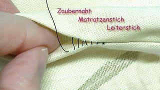 #79 - Zaubernaht MatratzenstichLeiterstich Neuauflage - Blindstich magic stitch  invisible stitch