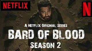 Bard Of Blood Season 2  Emraan Hashmi  Red Chillies Entertainment  Shahrukh Khan