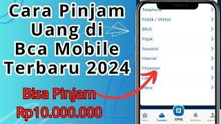 Pinjaman BCA Online Langsung Cair  Cara Pinjam Uang di Bca Mobile Banking