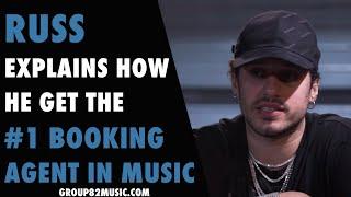 How Russ Got The #1 Booking Agent In Music