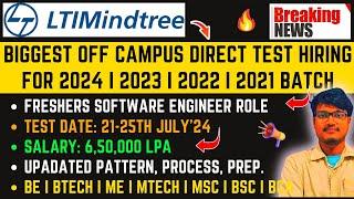 LTIMindtree Biggest Direct Test Hiring  Test Date 21-25 July  OffOn Campus Drive 2024 2023-2021