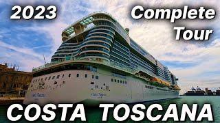 COSTA TOSCANA - 2023 Complete Tour  - 4K - Costa Crociere Costa Cruises