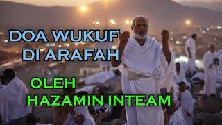 DOA WUKUF DI ARAFAH OLEH HAZAMIN INTEAM