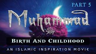 The Story Of Prophet Muhammad ﷺ Part 5 - Birth & Childhood BE058