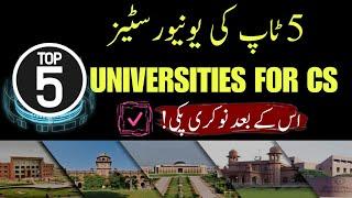 Top 5 Universities in Pakistan for CS  BSCS  BSSE  BSAI  Cyber security