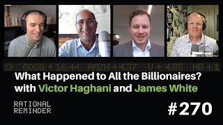 Victor Haghani and James White The Missing Billionaires  Rational Reminder 270