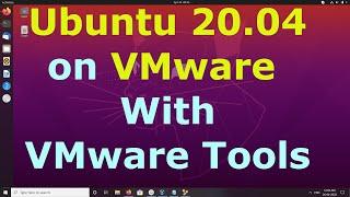 How to Install Ubuntu 20.04 LTS with VMware Tools on VMware Workstation Player