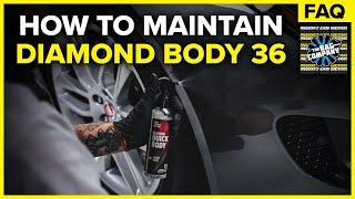 How To Maintain Diamond Body 36 with Quick Body  TRC FAQ