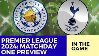 Premier League 2024 Key Takeaways from Recent Matches & Leicester vs Tottenham Preview