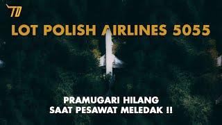 Pramugari Hilang Saat Pesawat Meledak Lot Polish Airline 5055