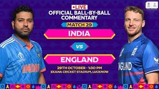 India vs England  Hindi Ball-by-Ball Commentary  29th Match  World Cup 2023  #INDvsENG