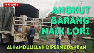 #25  Angkut Barang-Barang Naik Lori  Perpindahan Merentas Laut