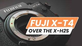Get a FUJIFILM XT4 NOT a XH2S... Here is Why