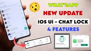 Officially iOS Ui On WhatsApp New Update  4 New Features On WhatsApp Update