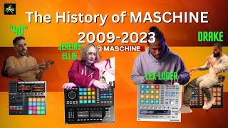 The Native Instruments Maschine  History 2009-2023 update.