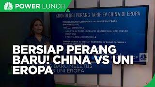 Perang Baru Meletus China Vs Uni Eropa