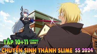 Lúc Đó Tôi Đã Chuyển Sinh Thành Slime Mùa 3  Tập 10 + 11 cs  Anime Tháng 6