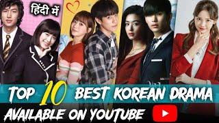 Top 10 Best Korean Dramas on YouTube in Hindi Dubbed  Best Kdrama in Hindi Dubbed on YouTube