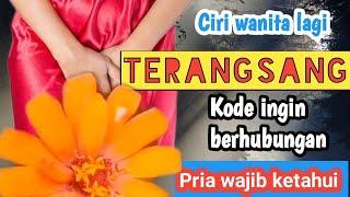 9 ciri ciri wanita terangsangkode wanita lagi pengen-pria wajib tau