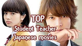 MY TOP Student Teacher Romance Japanese Movies You Should Watch 