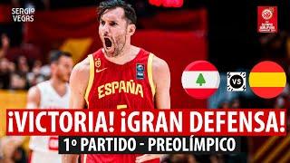 ESPAÑA GANA a LIBANO ¡A SEMIFINALES del PREOLIMPICO ¡DONCIC PIERDE con HEZONJA ¡1º JORNADA