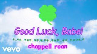 Chappell Roan - Good Luck Babe Official Lyric Video