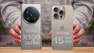 ViVO X100 Ultra Vs iPhone 15 Pro Max  Full Comparison  Which one is Best?