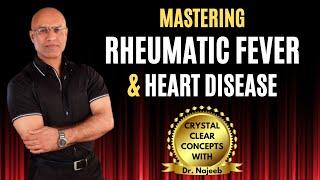 Rheumatic Fever & Heart Disease  Pathology  Dr Najeeb🫀