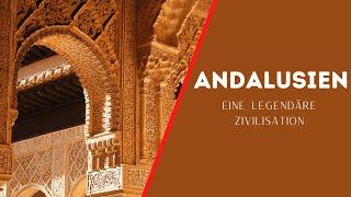 DOKU Andalusien - Eine legendäre Zivilisation DOKUMENTATION