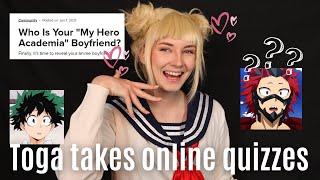 Who is Togas Boyfriend??  Toga does Online Quizzes  My Hero Academia Cosplay Skit