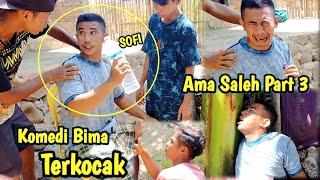 Komedi Bima  Ama Saleh Mawu Nono Sofi Part 3   FILM LUCU BIMA 