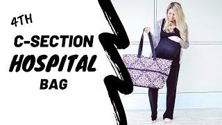 WHATS IN MY C-SECTION HOSPITAL BAG  C-Section Tips from a 4th Time C-Section Mom