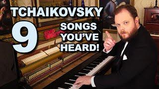 9 Tchaikovsky Songs Youve Heard and Recognize
