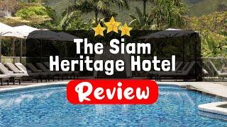 The Siam Heritage Hotel Bangkok Review - Is This Hotel Worth It?