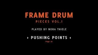 PUSHING POINTS - Pieces for #framedrum NORA THIELE