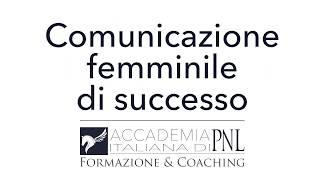 Comunicazione Femminile di Successo