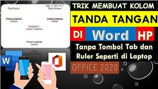 Cara Membuat Tempat Tanda Tangan di Word Hp tanpa tekan tombol tab hasilnya rapi