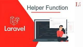 Helper function in Laravel