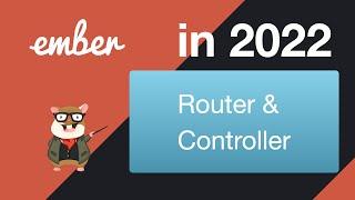 Ember.js tutorial for beginners #03 Router & Controller 2022