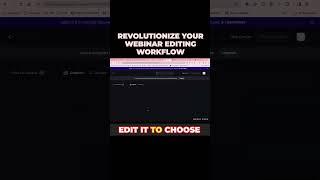 Revolutionize Your Webinar Editing Workflow