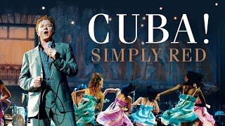Cuba Starring Simply Red - Recorded Live at El Gran Teatro Havana