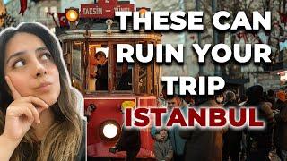 Istanbul Travel Tips Dont Let These Things Ruin Your Trip