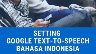 Cara setting Google Text-To-Speech untuk bahasa Indonesia di samsung  J72016