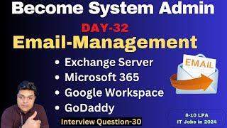 Become System Admin in 2024  Understand about Email Service providers  Google Workspace  MS-365