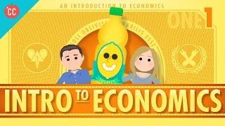 Intro to Economics Crash Course Econ #1