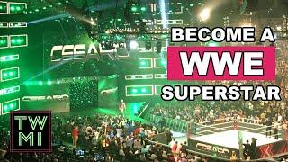 How to Become a WWE Superstar 2022