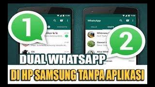 Cara Install 2 Whatsapp di HP SAMSUNG Tanpa Aplikasi Tambahan