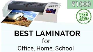 Best Lamination Machine for Business Home Office School