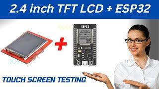 TFT LCD ESP32 Touch Screen Testing esp32 tft lcd display  tft lcd esp32  2.4 inch TFT LCD Shield