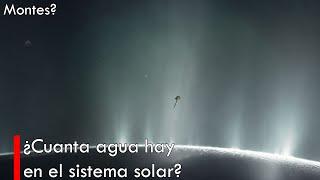 ¿Cuánta AGUA hay en el sistema solar? 